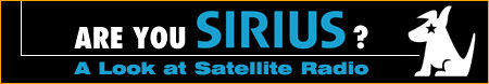 Are You Sirius? A Look at Satellite Radio